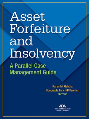 cover image of Asset Forfeiture and Insolvency: A Parallel Case Management Guide
